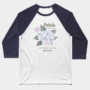 Petals of Joy Hydrangea Harmony Baseball T-Shirt